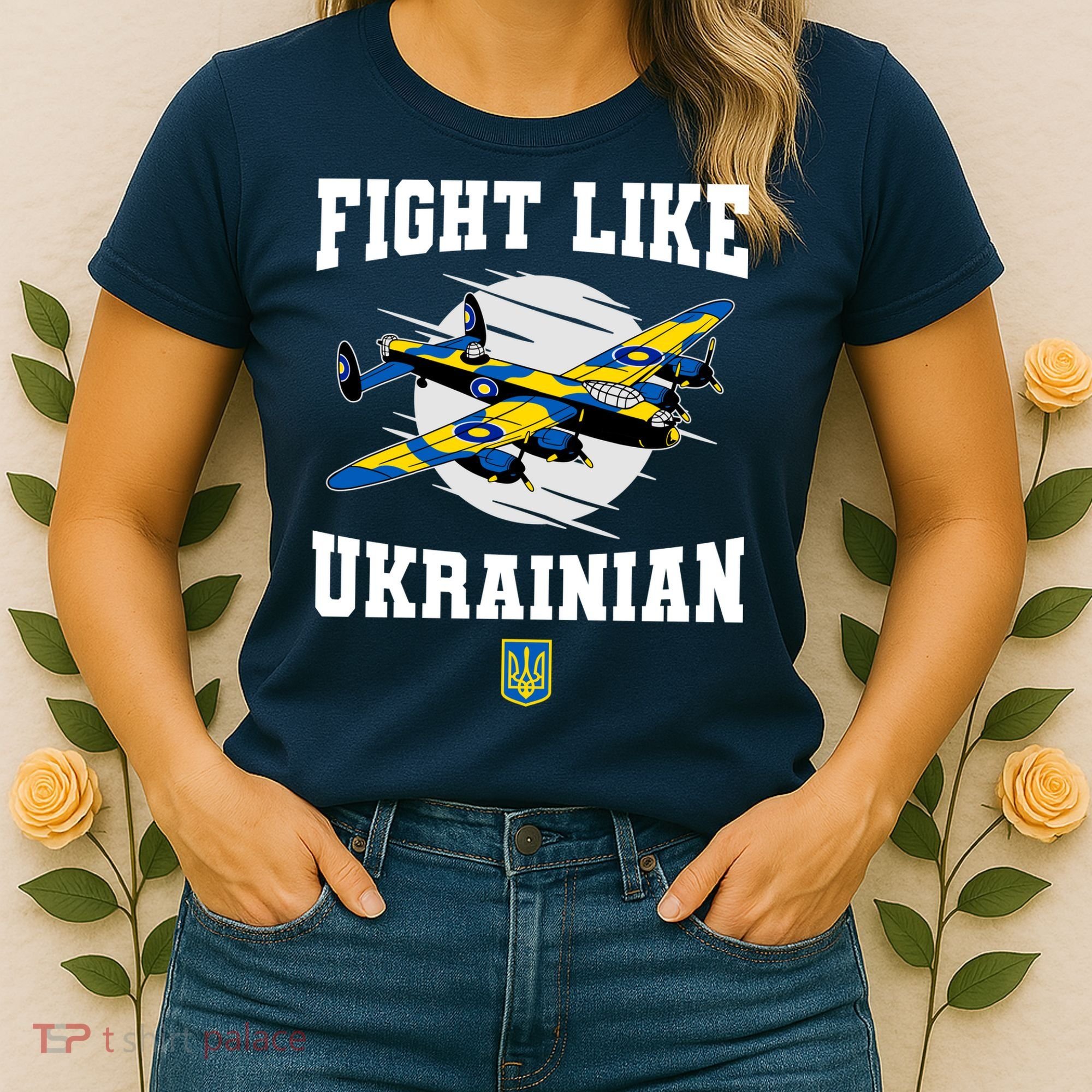 Fight Like Ukrainian I Stand With Ukraine Support Women's T-Shirt