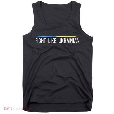 Fight Like Ukrainian Tank Top