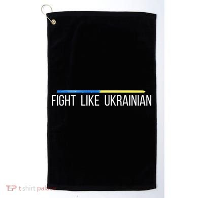 Fight Like Ukrainian Golf Towel