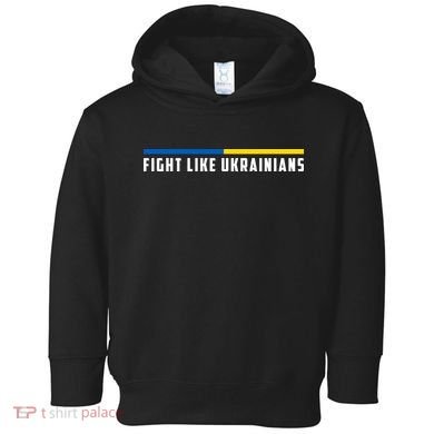 Fight Like Ukrainians Toddler Hoodie