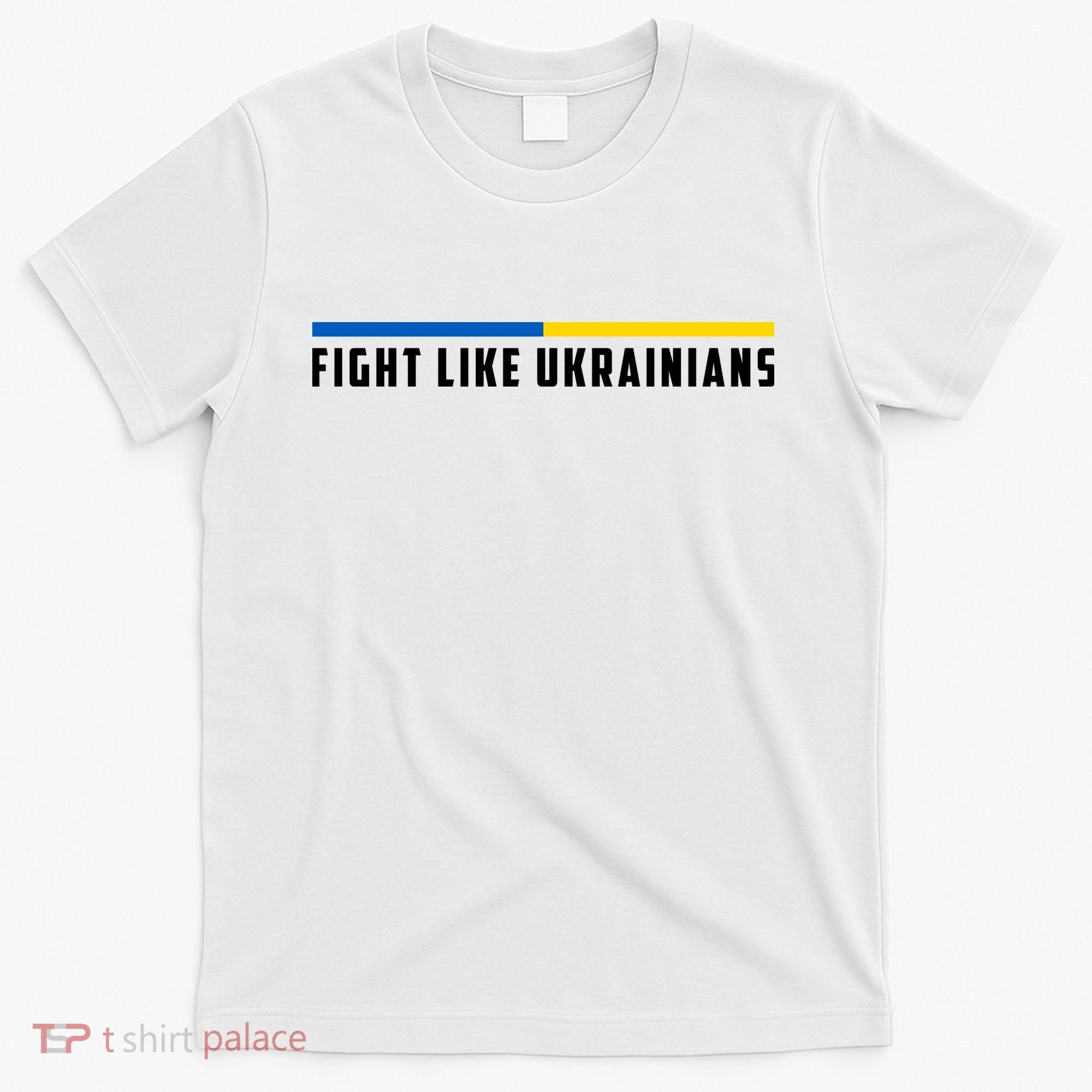 Fight Like Ukrainians T-Shirt