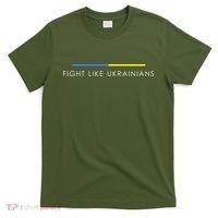 Fight Like Ukrainians Ukraine Ukrainian T-Shirt thumb 0