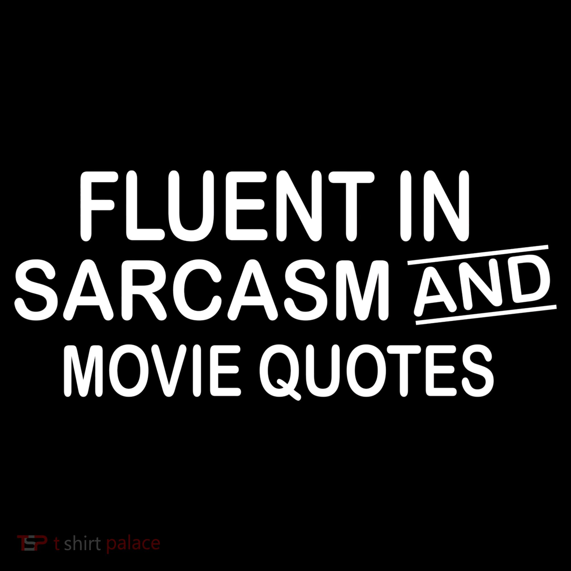 Fluent In Sarcasm And Movie Quotes Backpack