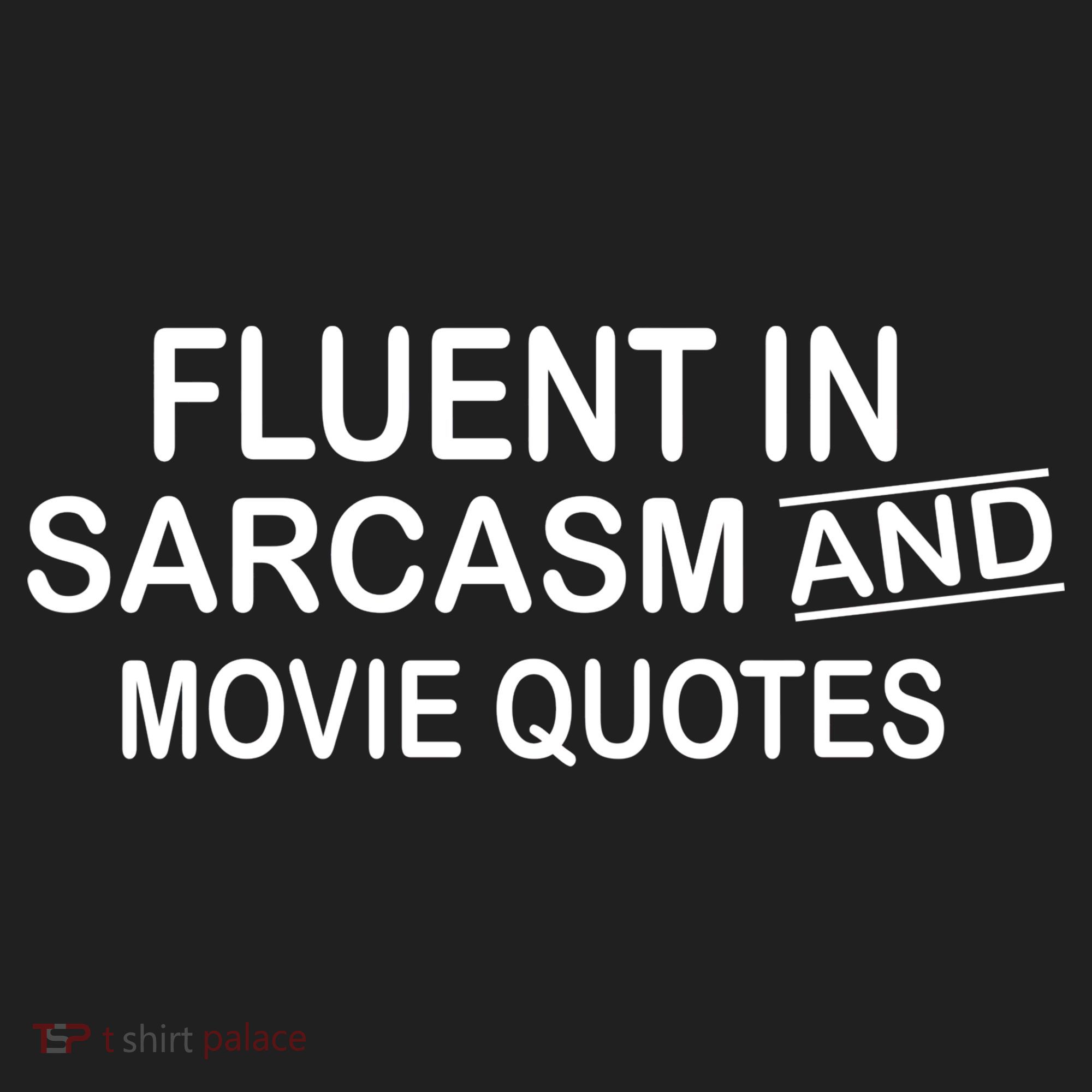 Fluent In Sarcasm And Movie Quotes Golf Towel