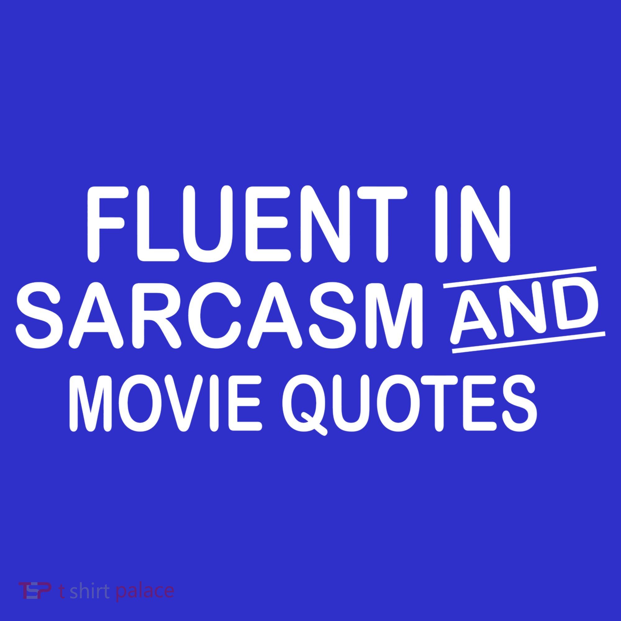 Fluent In Sarcasm And Movie Quotes Women's Tank Top