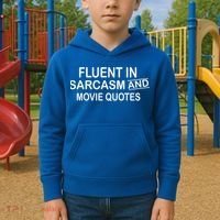 Fluent In Sarcasm And Movie Quotes Kids Hoodie thumb 2