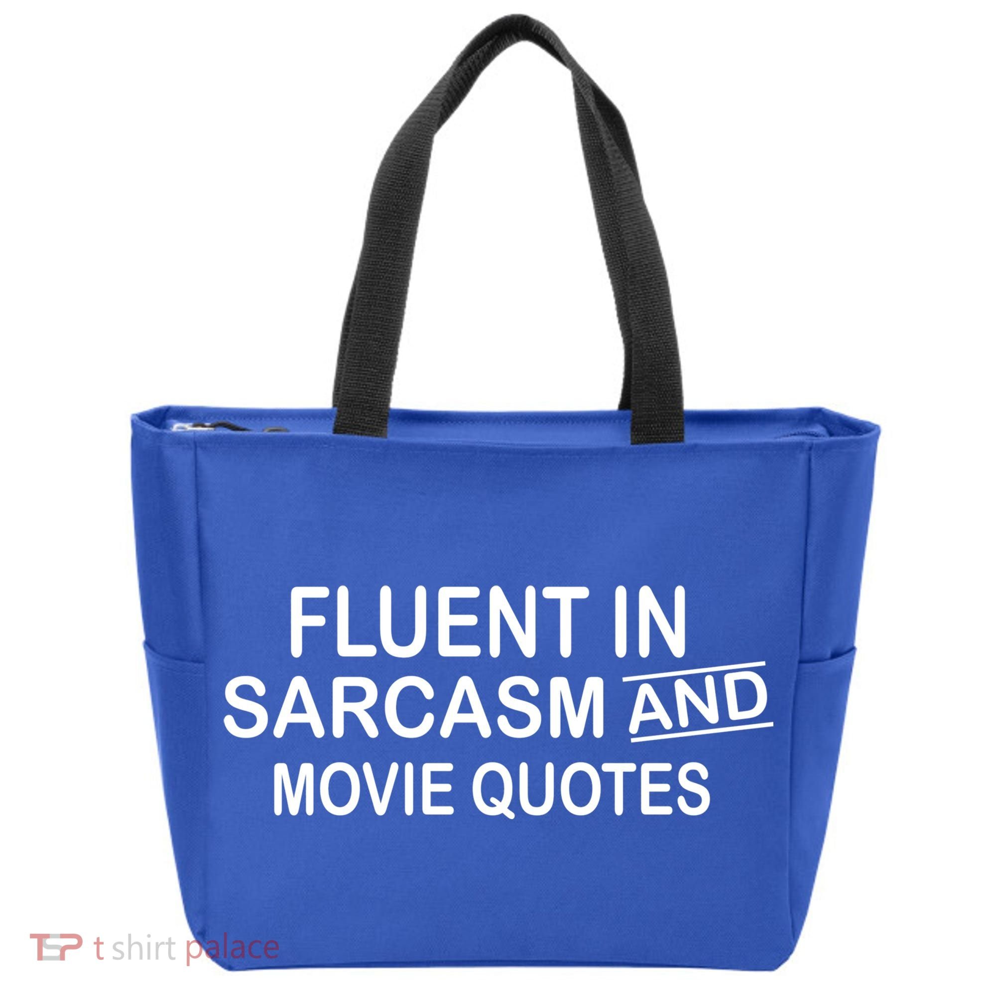 Fluent In Sarcasm And Movie Quotes Tote Bag