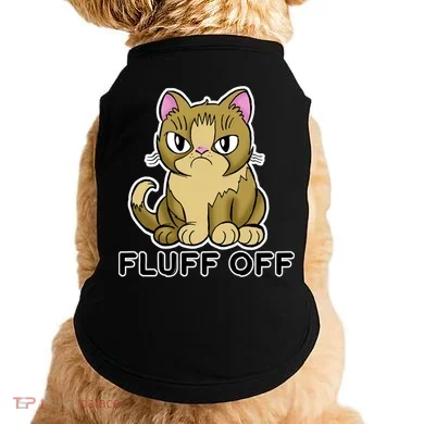Fluff Off Funny Cat Doggie Tank