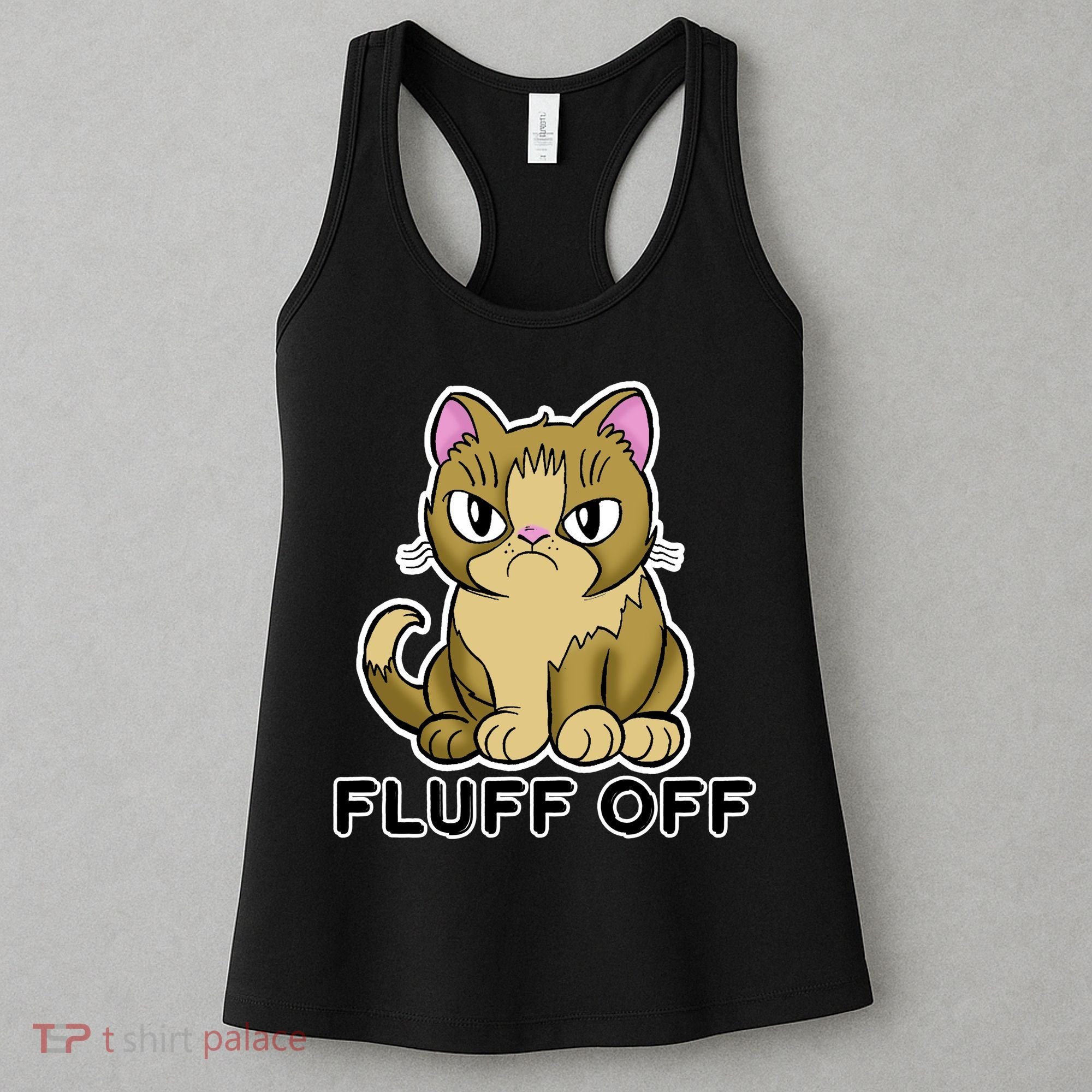 Fluff Off Funny Cat Women's Tank Top
