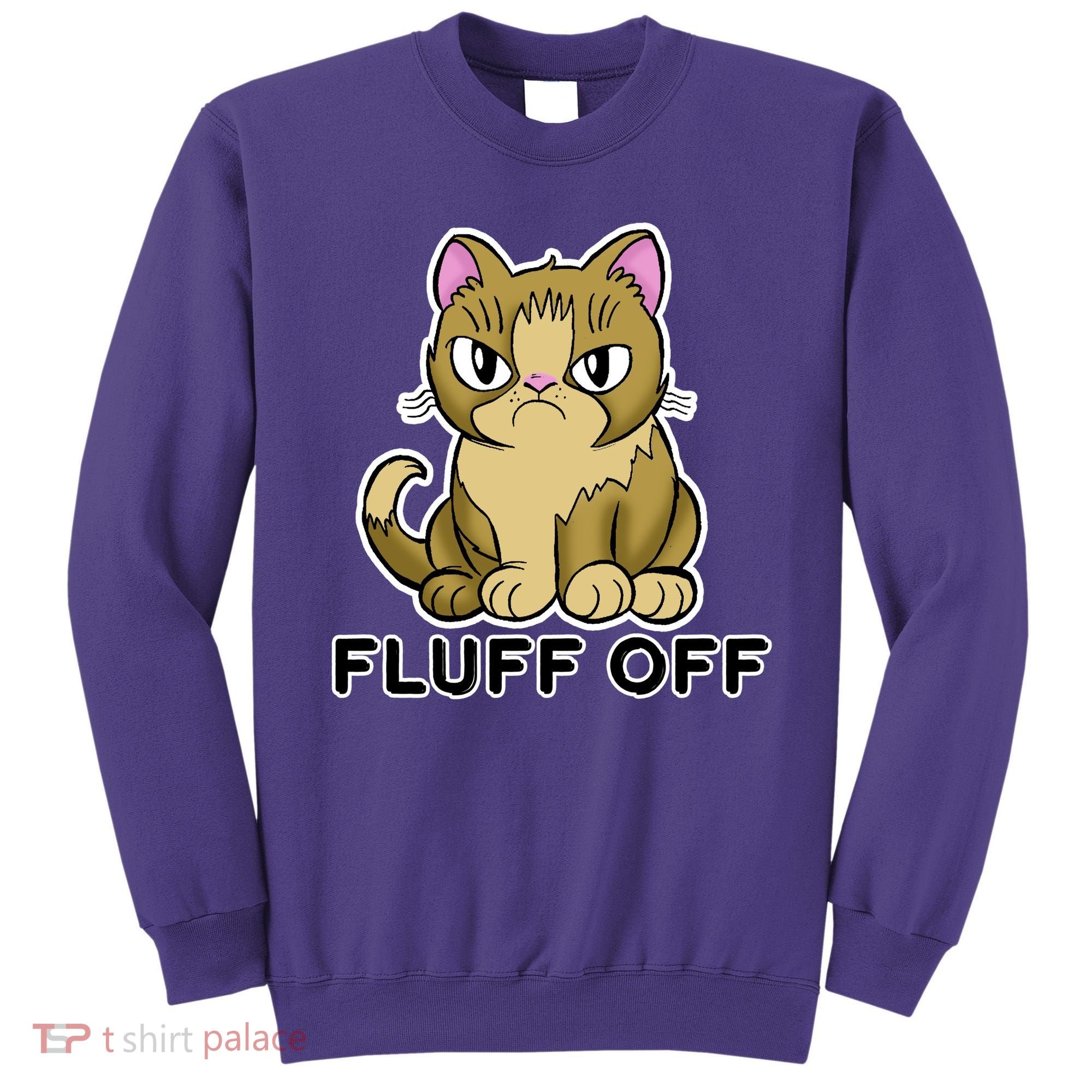 Fluff Off Funny Cat Sweatshirt
