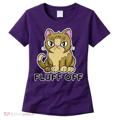 Fluff Off Funny Cat Women's T-Shirt