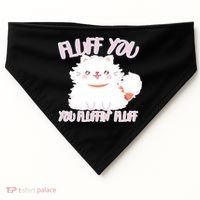 Fluff You You Fluffin Fluff USA-Made Doggie Bandana thumb 0