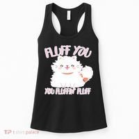 Fluff You You Fluffin Fluff Women's Tank Top thumb 0