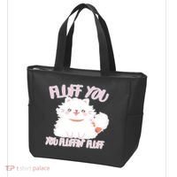Fluff You You Fluffin Fluff Tote Bag thumb 3