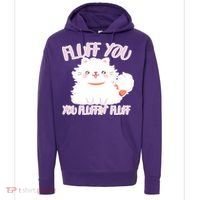 Fluff You You Fluffin Fluff Hoodie thumb 0