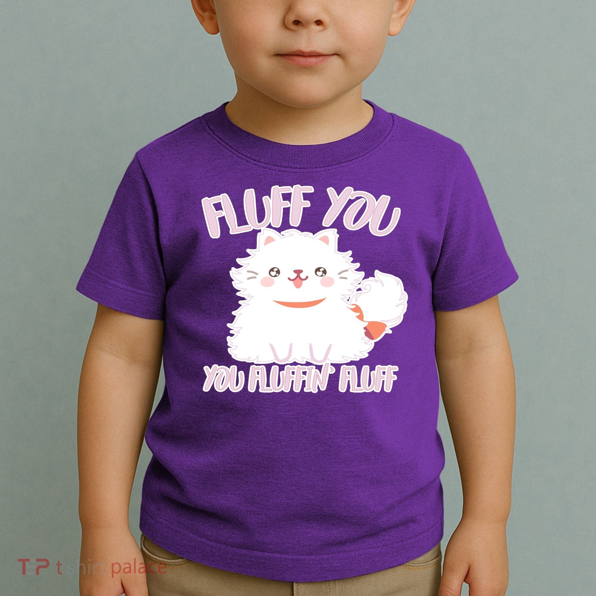 Fluff You You Fluffin Fluff Toddler T-Shirt