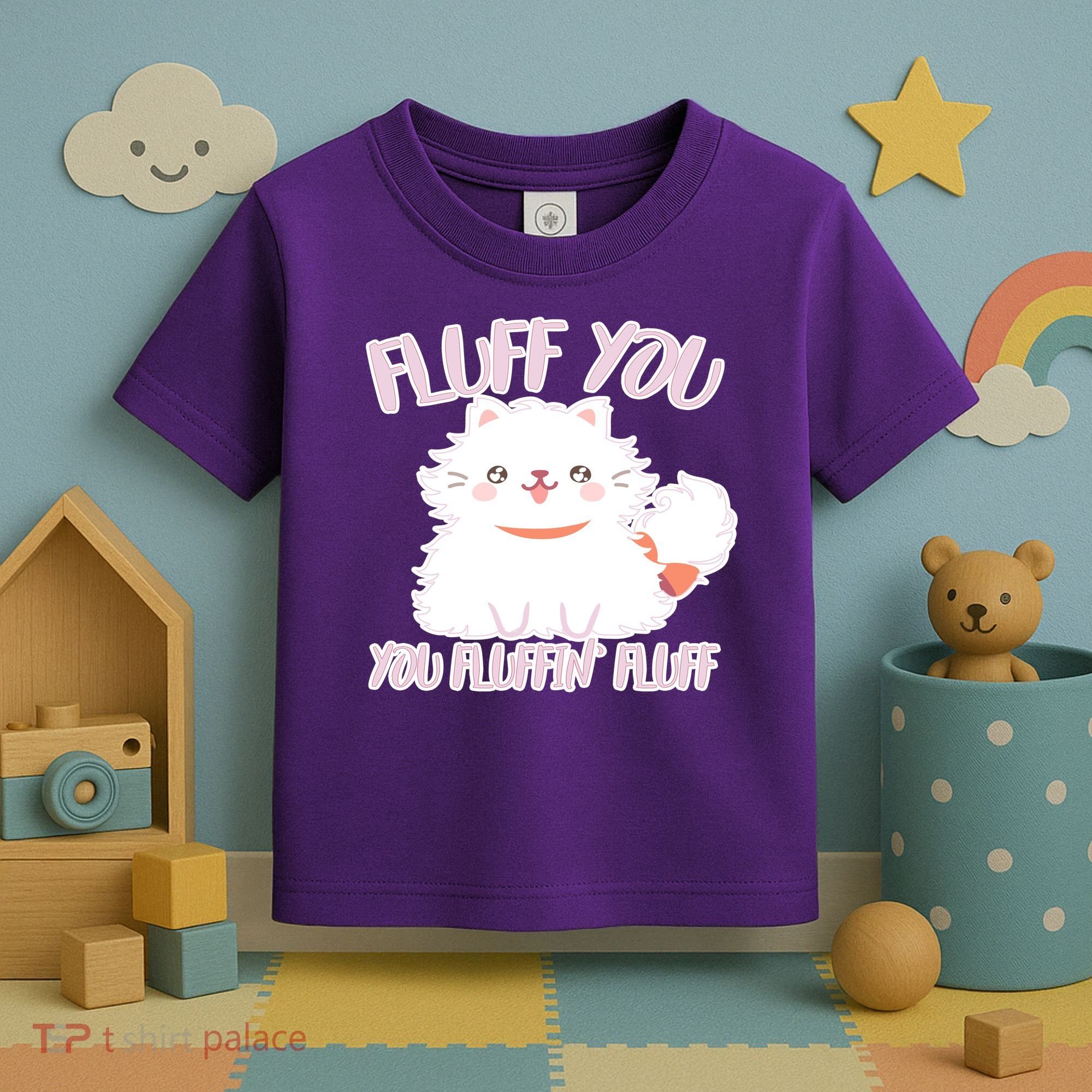 Fluff You You Fluffin Fluff Toddler T-Shirt