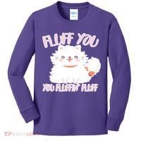 Fluff You You Fluffin Fluff Kids Long Sleeve Shirt thumb 0