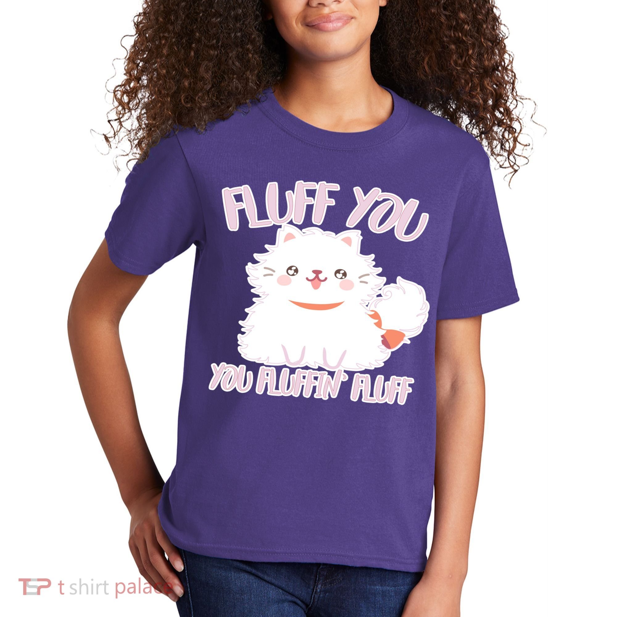 Fluff You You Fluffin Fluff Kids T-Shirt
