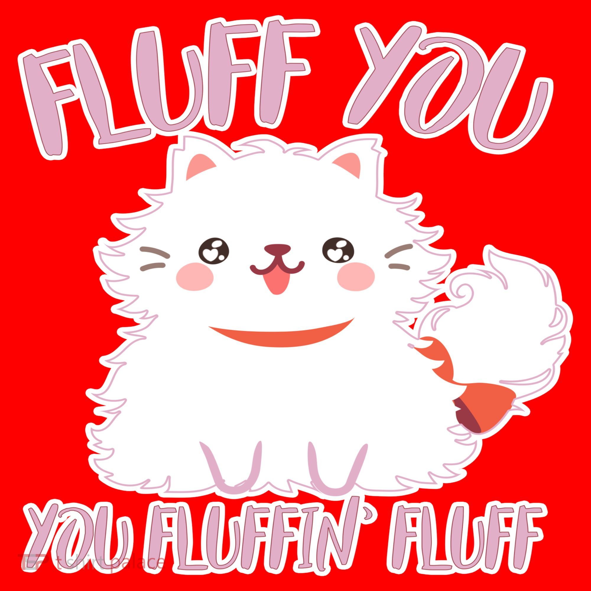 Fluff You You Fluffin Fluff Santa Hat