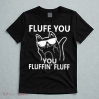 Fluff You You Fluffin' Fluff Funny Cat T-Shirt thumb 5