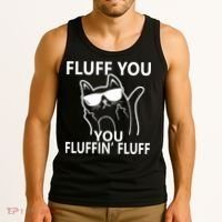 Fluff You You Fluffin' Fluff Funny Cat Tank Top thumb 3