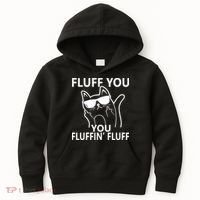 Fluff You You Fluffin' Fluff Funny Cat Kids Hoodie thumb 0