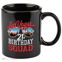 funny Las Vegas 21st Birthday Squad 11oz C Handle Ceramic Mug thumb 0