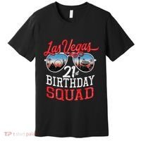 funny Las Vegas 21st Birthday Squad Premium T-Shirt thumb 0