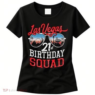 funny Las Vegas 21st Birthday Squad Women's T-Shirt