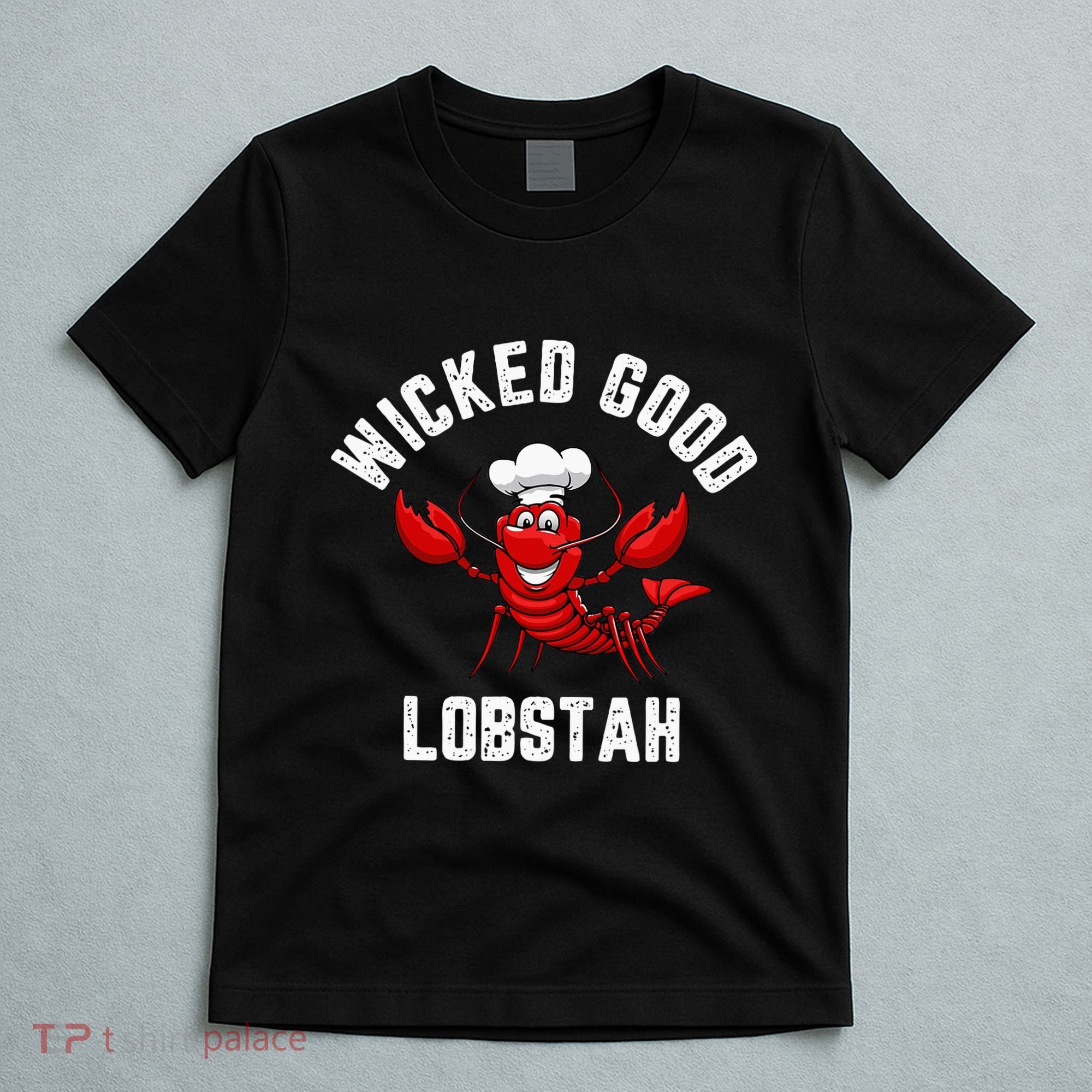 Funny Lobster Wicked Good Lobstah Maine New England T-Shirt