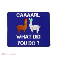 Funny Llama With Hats Gift Lama With Hat Carl What Did You Do Gift Mousepad thumb 0