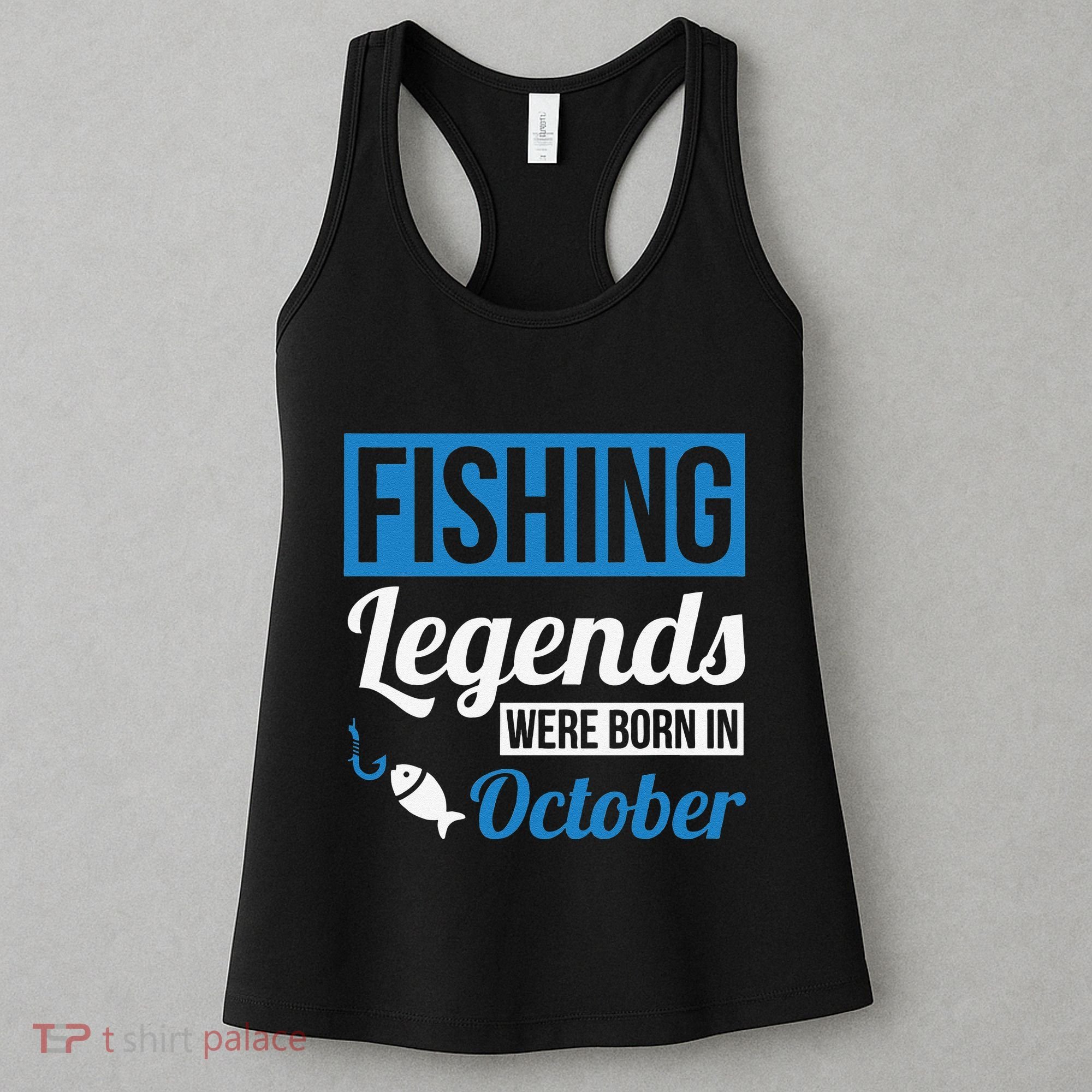 Fishing Legends Were Born In October Birthday Gift Women's Tank Top