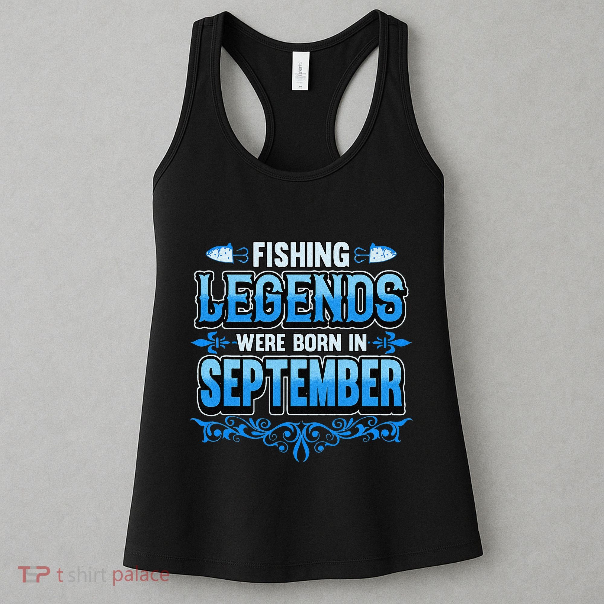 Fishing Legends Were Born In September Birthday Fisherman Women's Tank Top