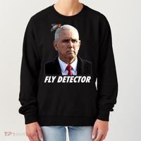 Fly Detector Mike Pence  Women's Sweatshirt thumb 0