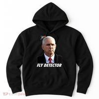 Fly Detector Mike Pence  Hoodie thumb 0