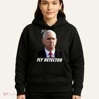 Fly Detector Mike Pence  Hoodie thumb 5