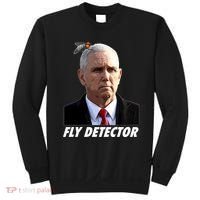 Fly Detector Mike Pence  Sweatshirt thumb 0