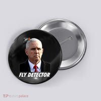Fly Detector Mike Pence  Button thumb 0