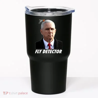 Fly Detector Mike Pence  Tumbler