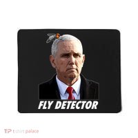 Fly Detector Mike Pence  Mousepad thumb 0