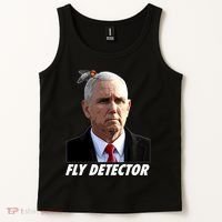 Fly Detector Mike Pence  Tank Top thumb 2