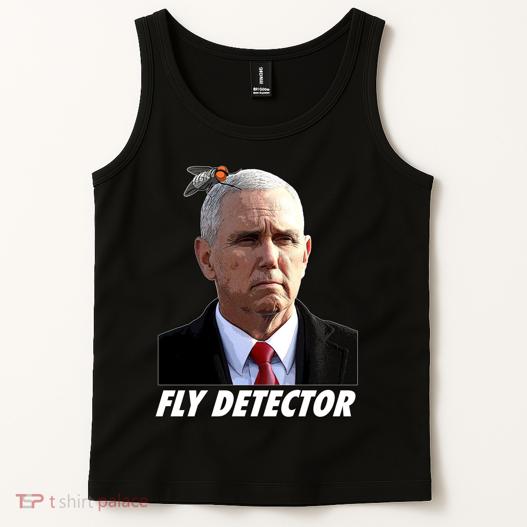 Fly Detector Mike Pence  Tank Top