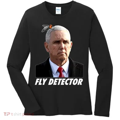 Fly Detector Mike Pence  Women's Long Sleeve Shirt