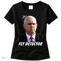 Fly Detector Mike Pence  Women's T-Shirt thumb 0