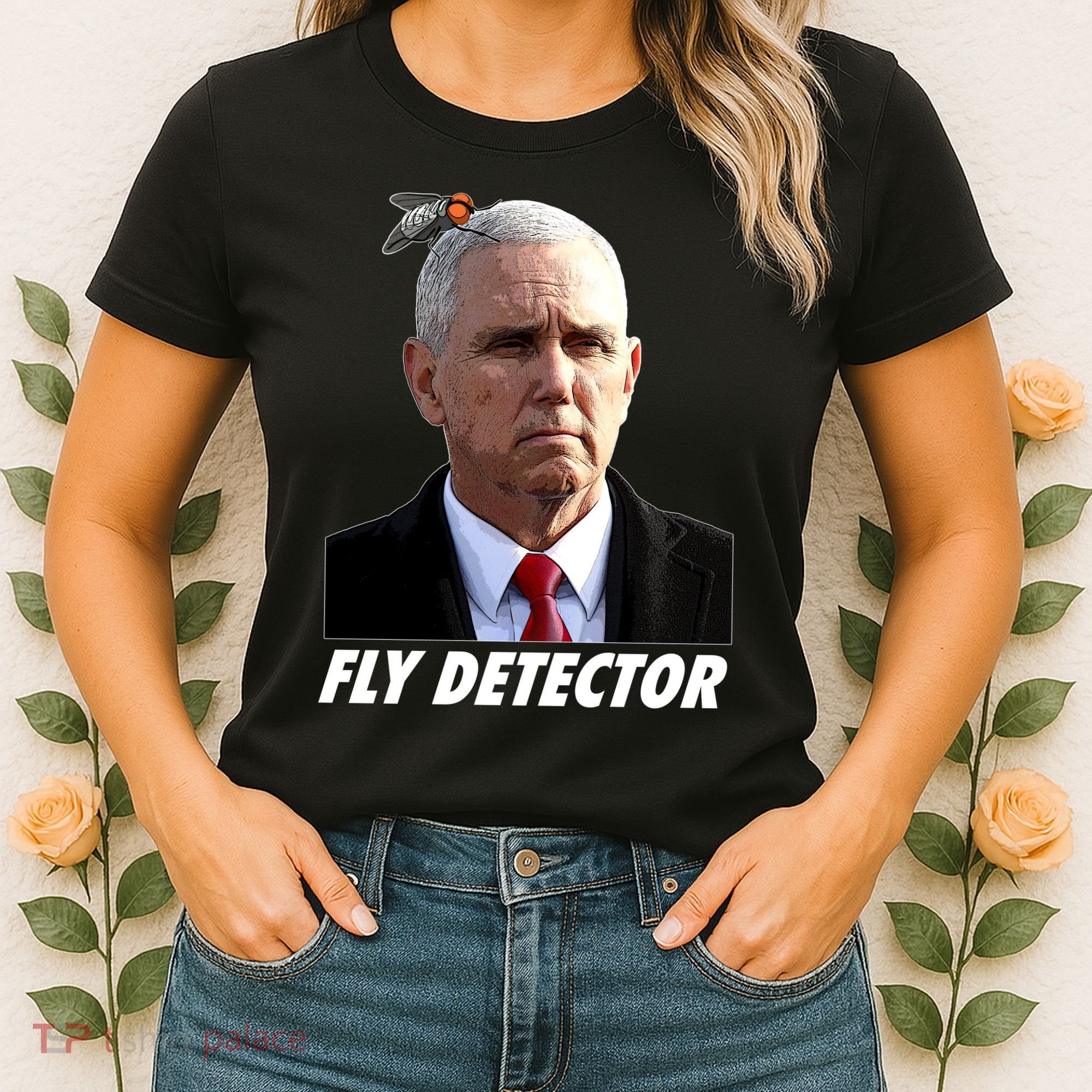 Fly Detector Mike Pence  Women's T-Shirt