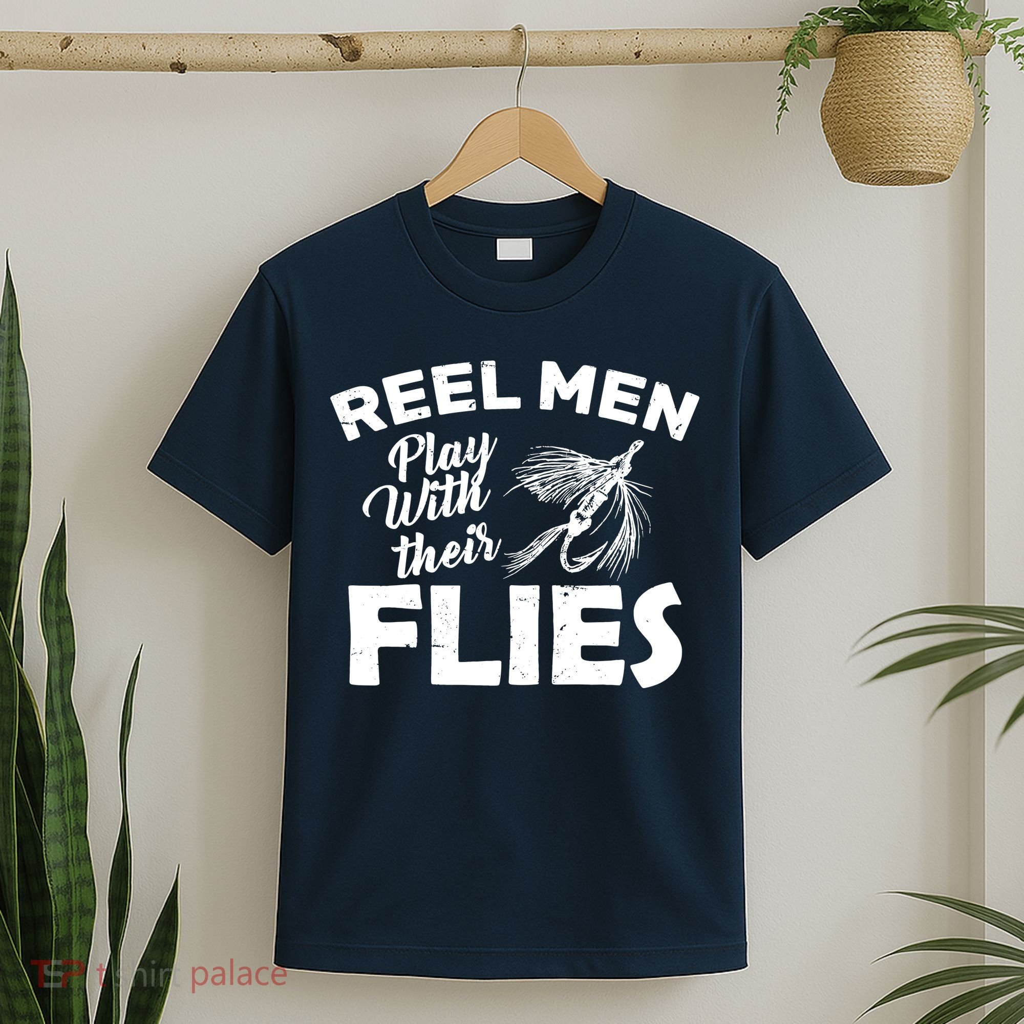 Fly Fishing Reel Men Play With Their Flies T-Shirt