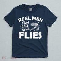 Fly Fishing Reel Men Play With Their Flies T-Shirt thumb 5