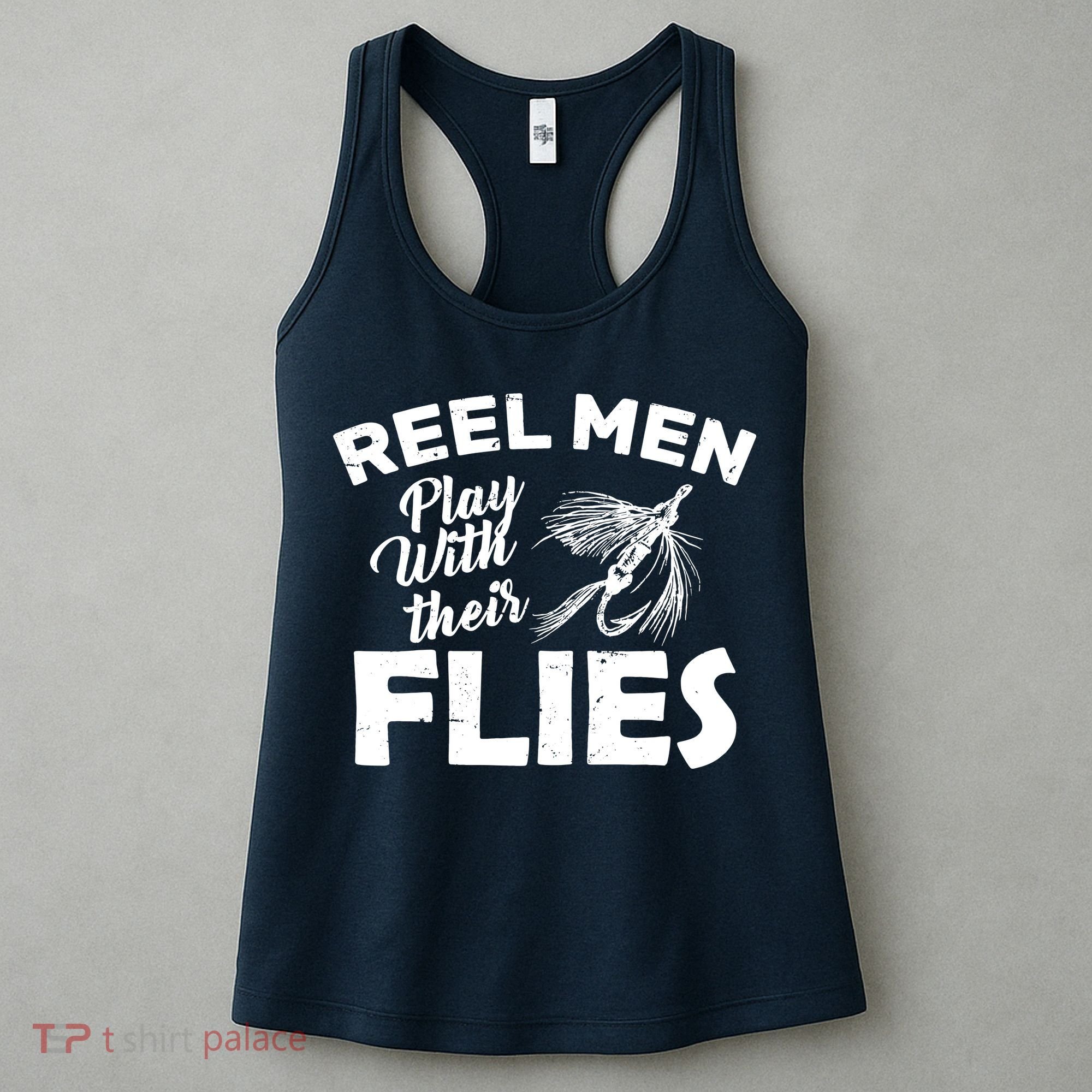 Fly Fishing Reel Men Play With Their Flies Women's Tank Top