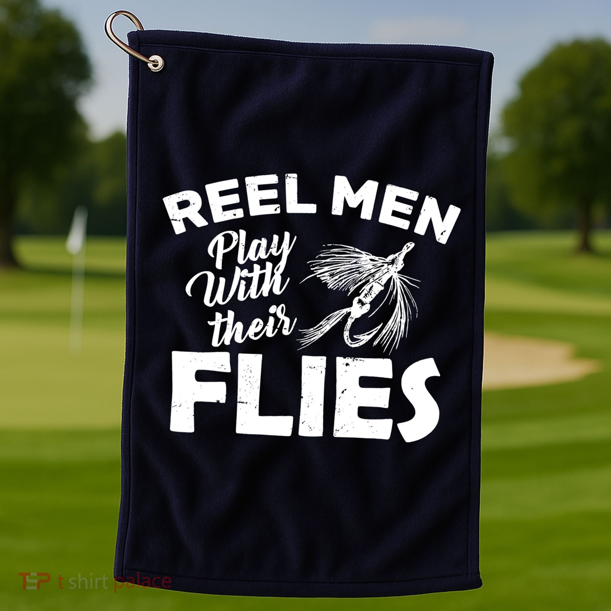 Fly Fishing Reel Men Play With Their Flies Golf Towel